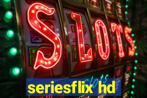 seriesflix hd